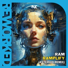 RAM - RAMplify - (Asteroid Remix) TEASER