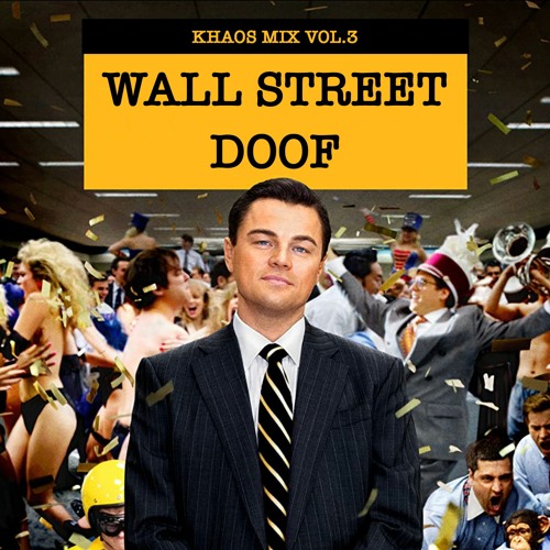 Wall Street Doof (OnlyKhaos Mix VOL.3)