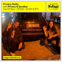 Privacy Radio feat. Sansibar - Refuge Worldwide - November 7 2023