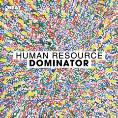 Human Resource - Dominator (Frank De Wulf Remix)