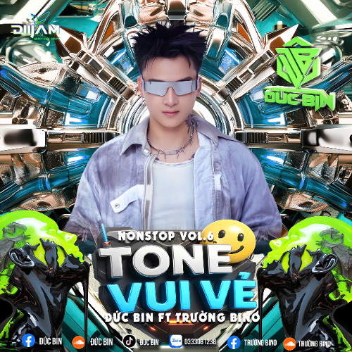NONSTOP - TONE VUI VE V6 - DUC BIN X TRUONG BINO