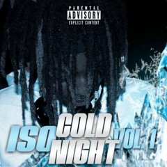 Iso "Cold Nights Freestyle" @Isoburr
