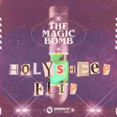 The Magic Bomb ( Holysheep Flip) [FREE DOWNLOAD]