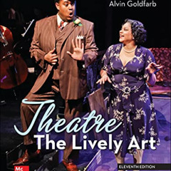 [FREE] KINDLE 📮 Loose Leaf for Theatre: The Lively Art by  Edwin Wilson &  Alvin Gol