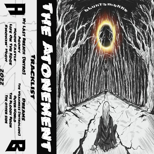 BluntSmokke - The Atonement (Full Tape) (Cassette Tape is Available at streethighs.com)