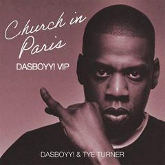 CHURCH IN PARIS W/ TYE TURNER (DASBOYY! VIP)