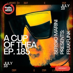 A Cup Of Thea Episode 185 With Frakfunk