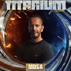 MD&A at Titanium Festival 2024