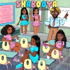 Shabooya (Remix) [feat. K Carbon, Slimeroni & Aleza]