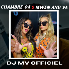 CHAMBRE 04 x MWEN AND SA ( Leto Titoff DJKawest )