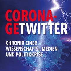 (ePUB) Download CORONA-GETWITTER BY : Prof. Dr. Stefan Homburg