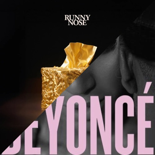 Acraze vs. Beyoncé - Runny Nose vs. Yoncé (Jaesyun Mashup) [Pitched & Filtered for Copyright]