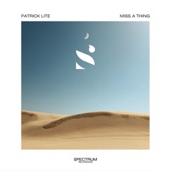 Patrick Lite - Miss A Thing