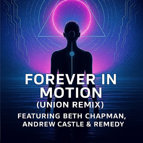 Dj J Instinct - Forever In Motion (Union Remix) Feat. Beth Chapman, Andrew Castle & Remedy