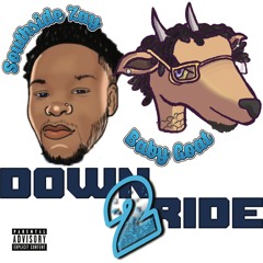 Baby Goat X Southsidezay - Down 2 Ride