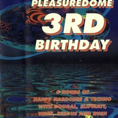 Vibes @ Pleasuredome - 3rd Birthday (29/04/1995)