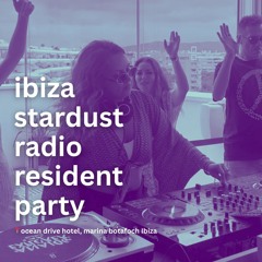 Deep House live from Ibiza // Ibiza Stardust Radio Resident Party, Ocean Drive Hotel / 9.6.25