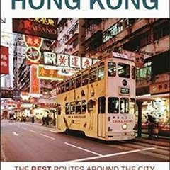 GET EPUB 💕 Explore Hong Kong: The best routes around the city by  Insight Guides [EB