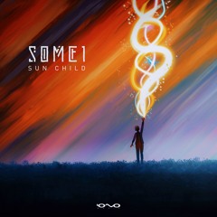 SOME1 - Sun Child | OUT NOW 🐝🎶