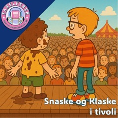 #89 Snaske og Klaske i Tivoli
