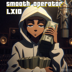 Smooth Operator-LXID