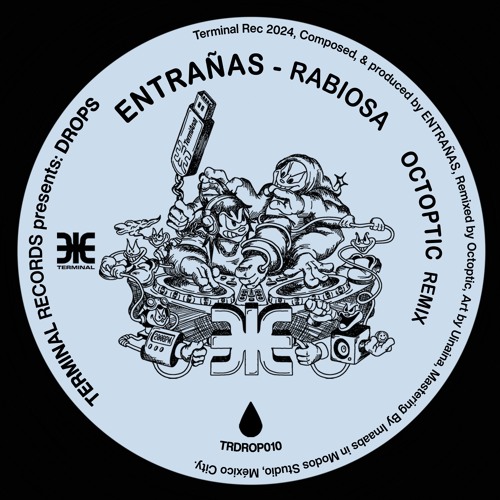 ENTRAÑAS - Rabiosa (Octoptic Remix) TRdrop 010