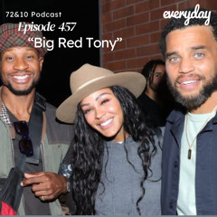 Season 9 Episode 457 “Big Red Tony”