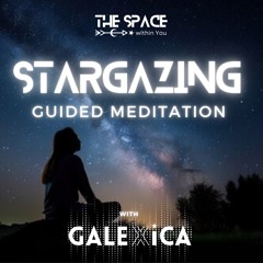 STARGAZING   Guided Meditation