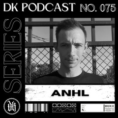 Das Kollektive Podcast Series 075 - [ANHL]