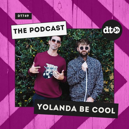 DT749 - Yolanda Be Cool