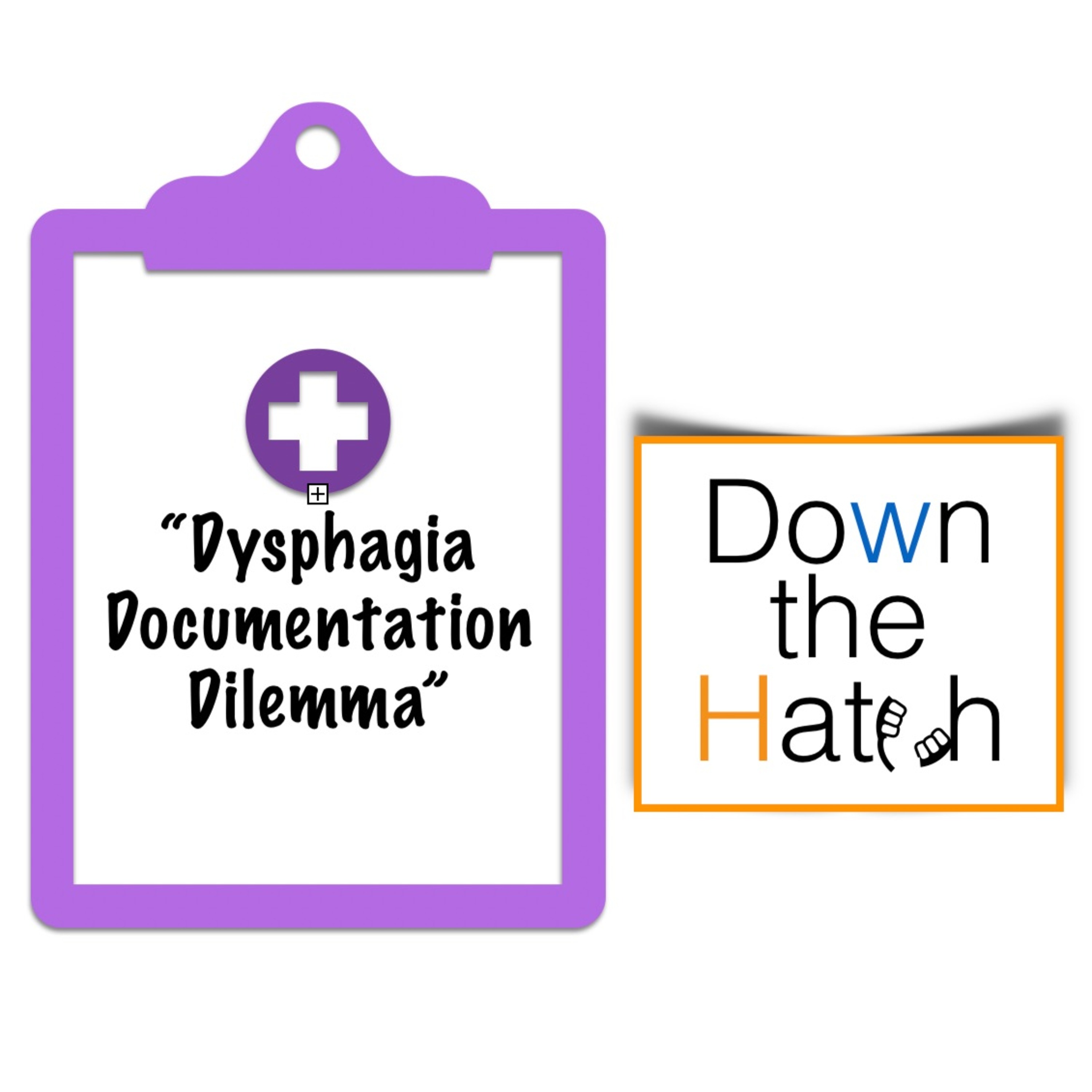 cover of episode DtH 9 Dysphagia Documentation Dilemma