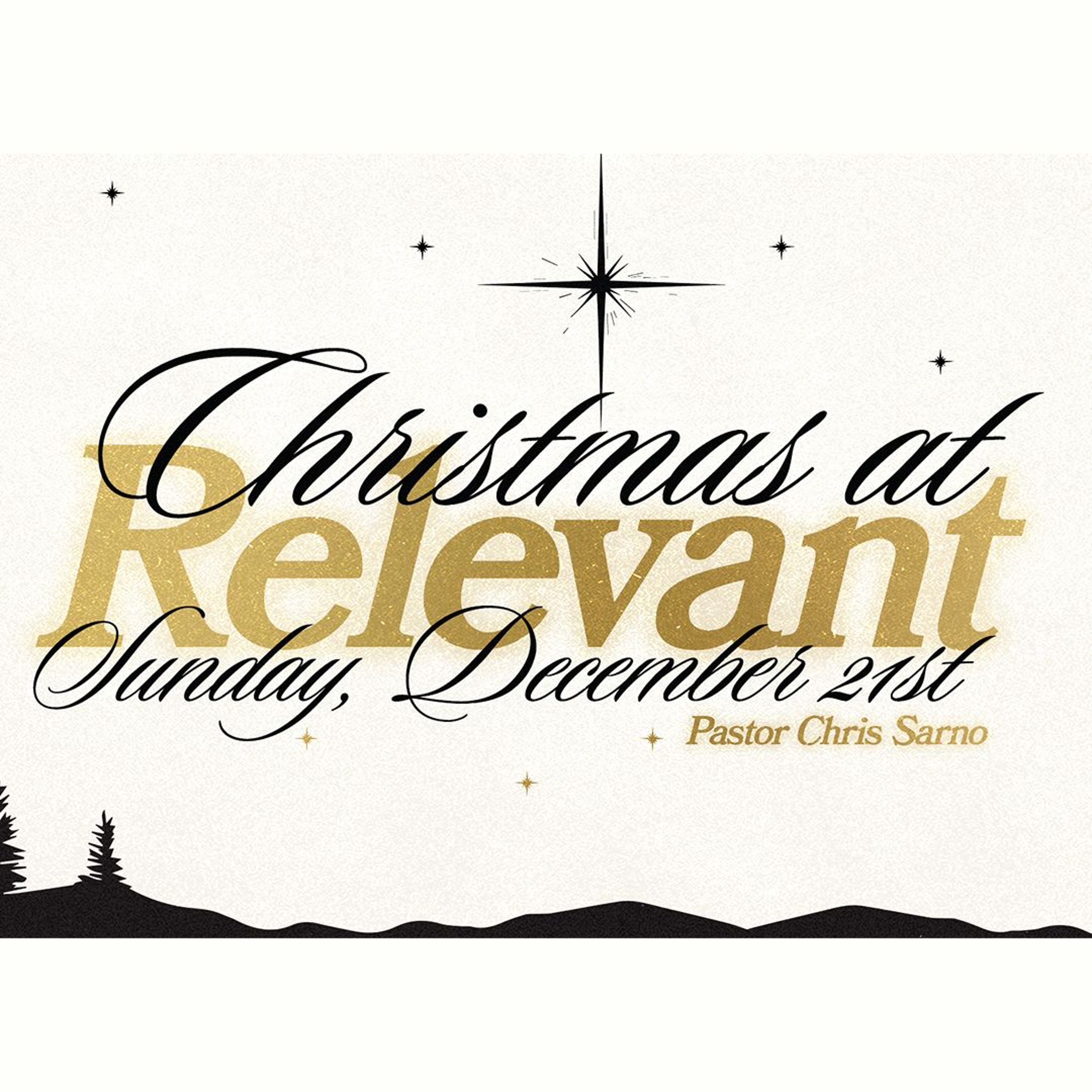 Christmas At Relevant 2025 | Sunday, December 21st 2025 | Pastor Chris Sarno | Relevant Church episode artwork