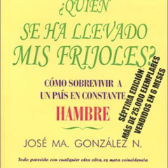 READ KINDLE 📒 ¿Quién se ha llevado mis frijoles ? (Who moved my beans?) (Spanish Edi