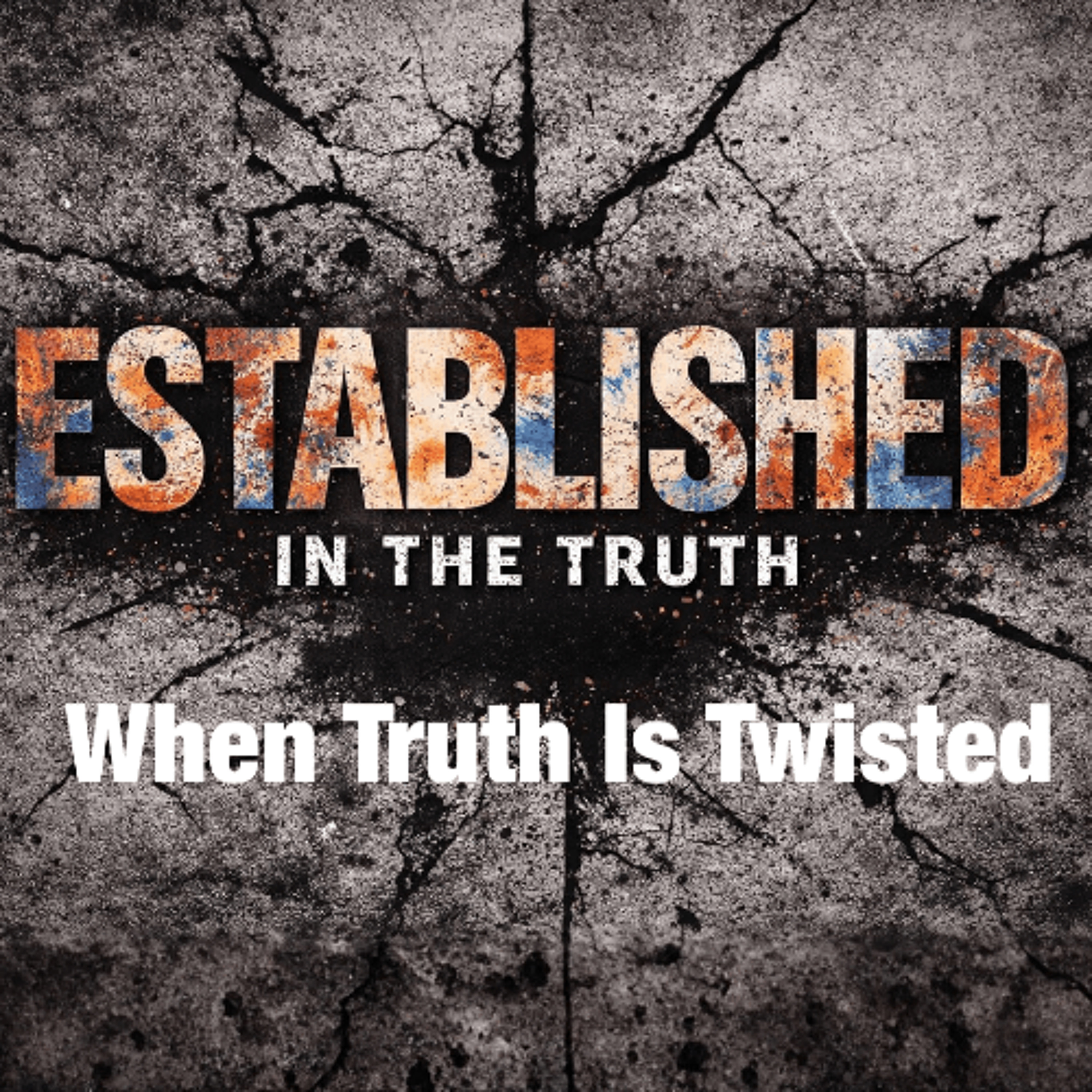 Feb 8/26  | 2 Peter 2:1-10 | When Truth Is Twisted |  Meldon Lutzer episode artwork