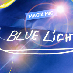 MAGIK MIC - BLUE LIGHT