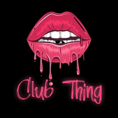 🥵Club Thing🥵 - 🔥Free Download🔥