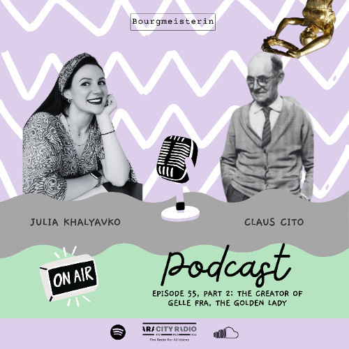 Bourgmeisterin Episode #55: Claus Cito, the creator of Gelle Fra (part 2)