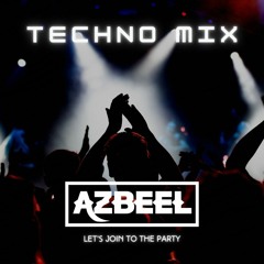 Techno Set #1 - DJ AZBEEL