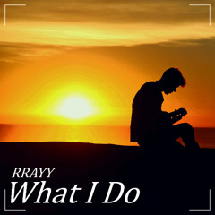 What I do