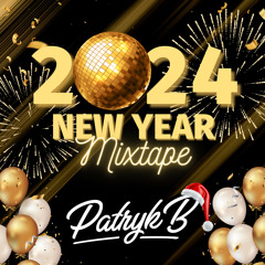 Patryk B Presents: New Year Mixtape 2024