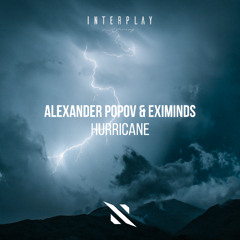 Alexander Popov & Eximinds - Hurricane (Radio Edit)
