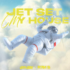 Jet set ft My House | Ran B x OnBi Remix