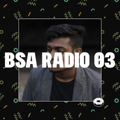 BSA RADIO EP 3 - IYRE w/ Sagar Deshmukh