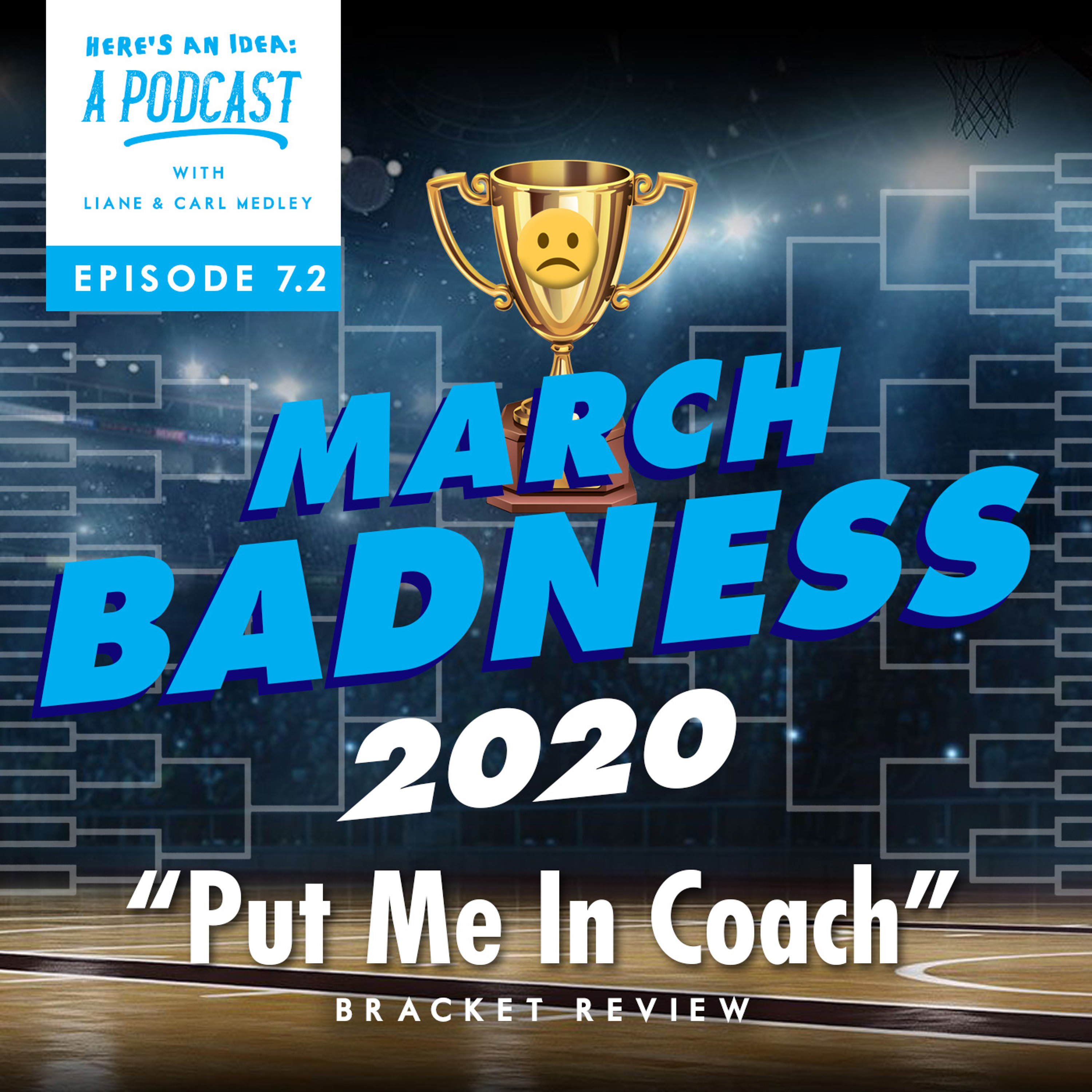 7.2 - March Badness Review