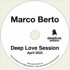 Marco Berto - Deep Love Session - April 22