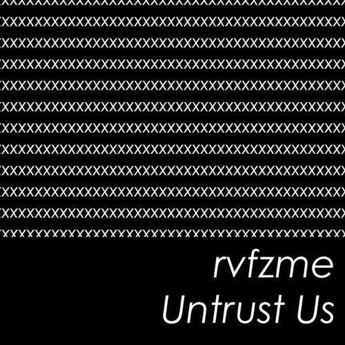 Untrust Us