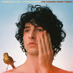 Dandelion Eyes (The Stickmen Project Remix - Edit)