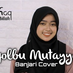 ALQOLBU MUTAYYAM (Banjari Cover) - ARINIL HAQ S