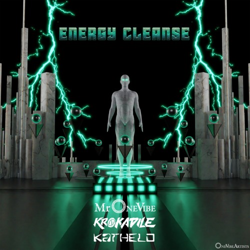 ENERGY CLEANSE Feat. Krokadile & Kathelo