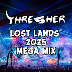 LOST LANDS 2025 MEGA MIX